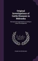 Original Investigations of Cattle Diseases in Nebraska