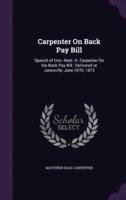 Carpenter On Back Pay Bill