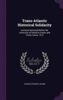Trans-Atlantic Historical Solidarity