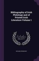 Bibliography of Irish Philology and of Printed Irish Literature Volume 1