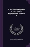 A History of England in the Lives of Englishmen, Volume 4