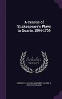 A Census of Shakespeare's Plays in Quarto, 1594-1709