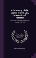A Summary of the Career of Tom Gill, International Forester