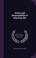Power and Responsibility of American Bar