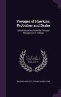 Voyages of Hawkins, Frobisher and Drake