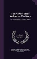 The Plays of Emile Verhaeren. The Dawn