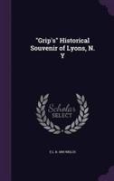 Grip's Historical Souvenir of Lyons, N. Y