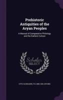 Prehistoric Antiquities of the Aryan Peoples