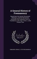 A General History of Freemasonry