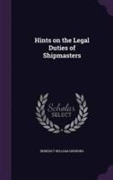 Hints on the Legal Duties of Shipmasters