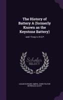 The History of Battery A (Formerly Known as the Keystone Battery)