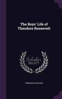 The Boys' Life of Theodore Roosevelt