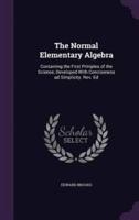 The Normal Elementary Algebra