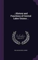 ...History and Functions of Central Labor Unions ..