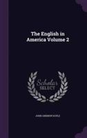 The English in America Volume 2