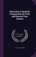 Exercises in Spanish Composition for First and Second Year Classes