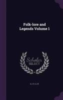 Folk-Lore and Legends Volume 1