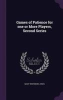 Games of Patience for One or More Players, Second Series