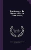 The Genius of the Marne, a Play in Three Scenes;