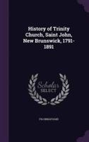 History of Trinity Church, Saint John, New Brunswick, 1791-1891