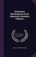 Humorous Masterpieces From American Literature Volume 1