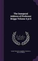 The Inaugural Address of Professor Briggs Volume 4 Pt.6