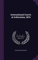 International Courts of Arbitration, 1874