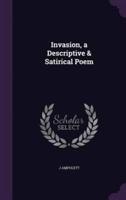 Invasion, a Descriptive & Satirical Poem