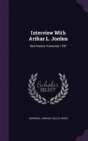 Interview With Arthur L. Jordon