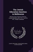 The Jewish Education Question in Melbourne