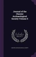 Journal of the Chester Archaeological Society Volume 5