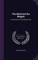 The Maid and the Magpie