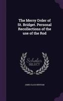 The Merry Order of St. Bridget. Personal Recollections of the Use of the Rod