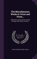 The Miscellaneous Works in Verse and Prose...