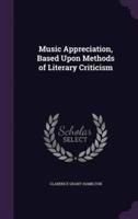 Music Appreciation, Based Upon Methods of Literary Criticism