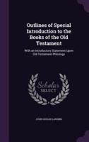 Outlines of Special Introduction to the Books of the Old Testament