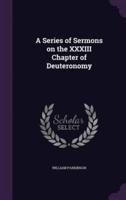 A Series of Sermons on the XXXIII Chapter of Deuteronomy