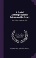 A Social Anthropologist in Britain and Berkeley