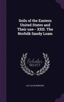 Soils of the Eastern United States and Their Use-- XXII. The Norfolk Sandy Loam