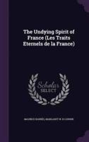 The Undying Spirit of France (Les Traits Eternels De La France)