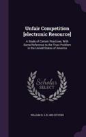 Unfair Competition [Electronic Resource]