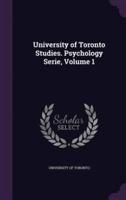 University of Toronto Studies. Psychology Serie, Volume 1