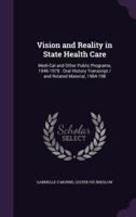 Vision and Reality in State Health Care