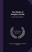 The Works of Douglas Jerrold