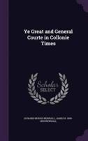 Ye Great and General Courte in Collonie Times