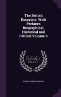 The British Essayists, With Prefaces Biographical, Historical and Critical Volume 3