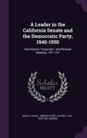 A Leader in the California Senate and the Democratic Party, 1940-1950