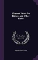 Rhymes From the Mines, and Other Lines
