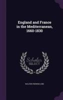 England and France in the Mediterranean, 1660-1830