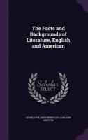The Facts and Backgrounds of Literature, English and American